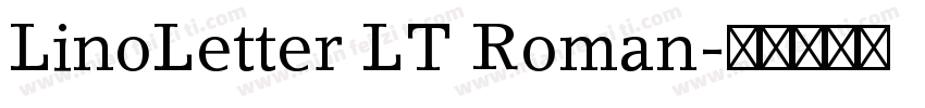LinoLetter LT Roman字体转换